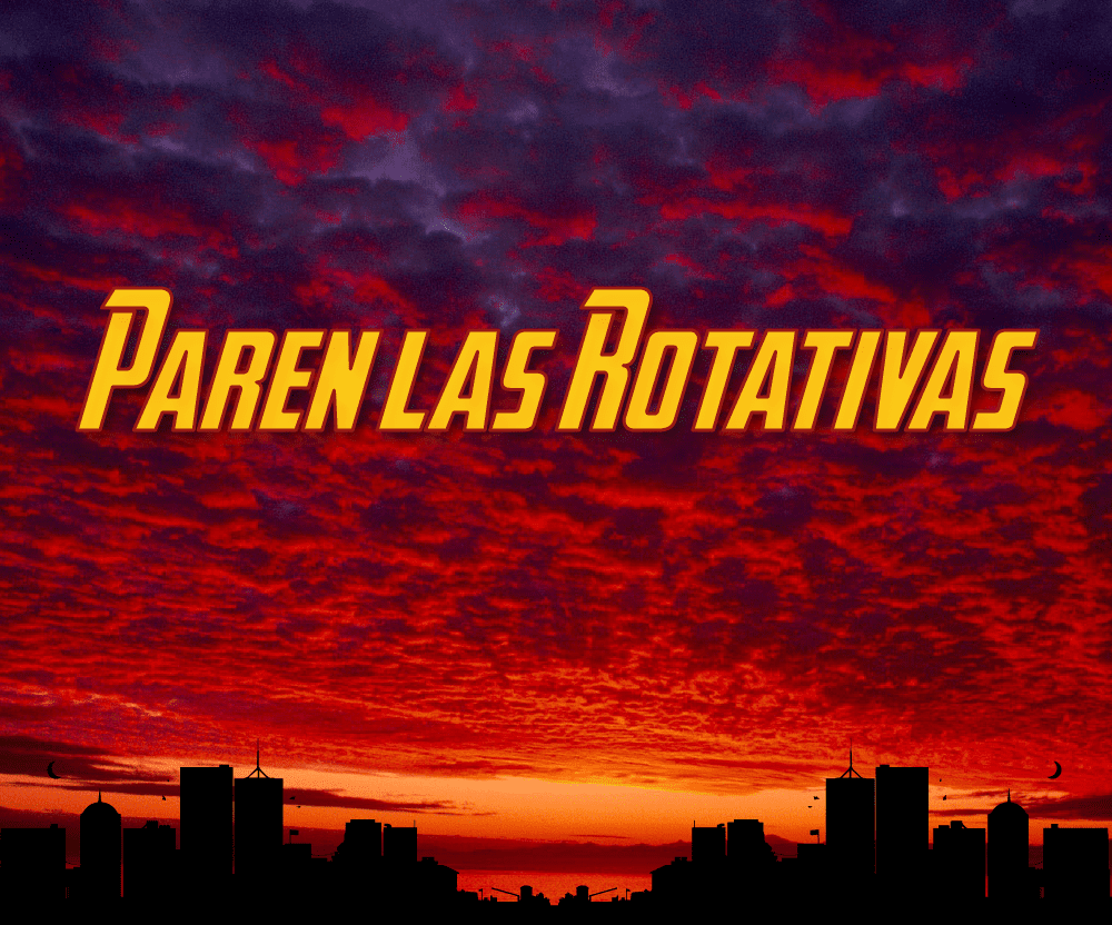 Paren las rotativas